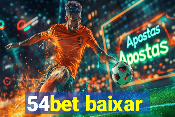 54bet baixar